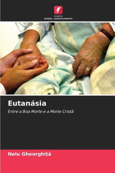 Cover for Nelu Gheorghi?? · Eutanasia (Paperback Book) (2021)