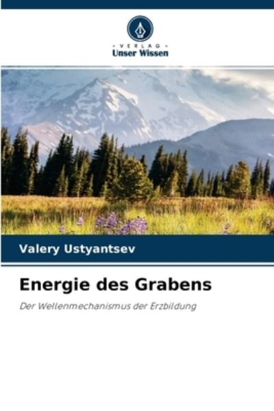 Cover for Valery Ustyantsev · Energie des Grabens (Paperback Book) (2021)