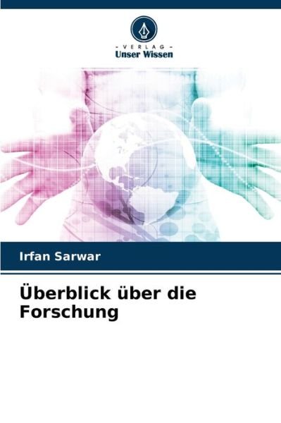 Cover for Irfan Sarwar · UEberblick uber die Forschung (Paperback Bog) (2021)