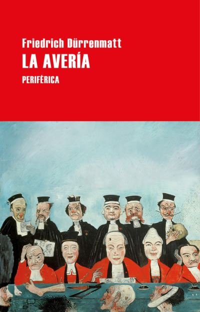Cover for Friedrich Dürrenmatt · La Averia (Paperback Book) (2021)