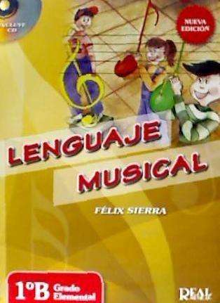 Lenguaje Musical: Vol 1b - Felix Sierra - Books - Real Music - 9788438712535 - 2015