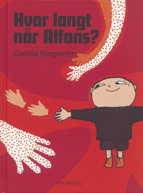 Cover for Gunilla Bergström · Alfons Åberg: Hvor langt når Alfons? (Indbundet Bog) [1. udgave] [Indbundet] (2002)