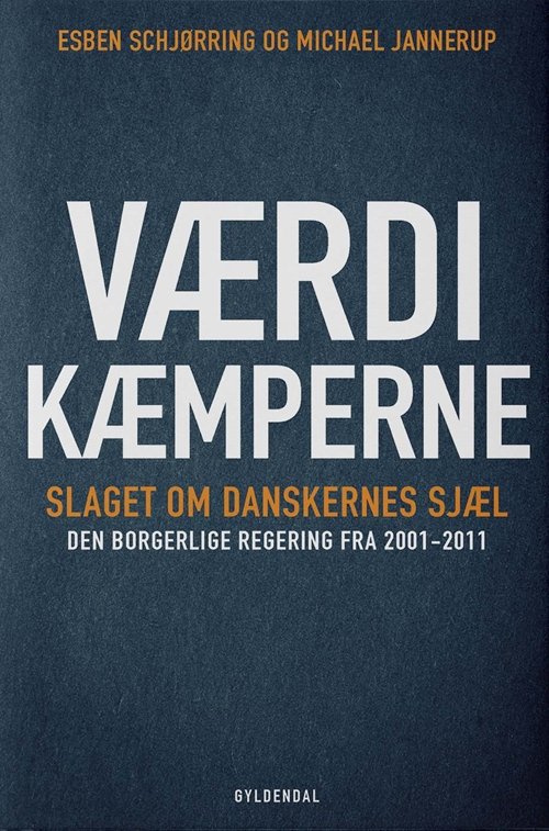 Cover for Esben Schjørring; Michael Jannerup · Værdikæmperne (Taschenbuch) [1. Ausgabe] (2018)