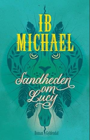 Cover for Ib Michael · Sandheden om Lucy (Sewn Spine Book) [1th edição] (2020)