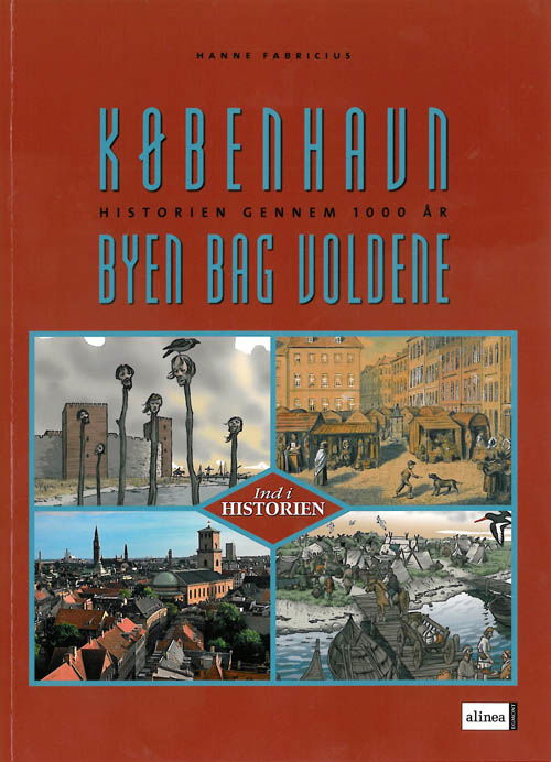 Cover for Hanne Fabricius · Ind i historien: Ind i historien, København - Byen bag voldene (Book) [1.º edición] (2009)