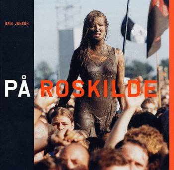 Cover for Erik Jensen · På Roskilde (Bok) [1. utgave] (2003)