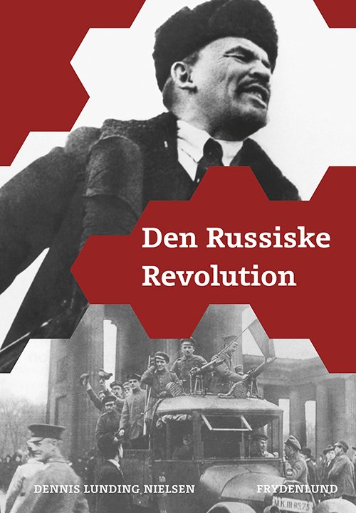 Cover for Dennis Lunding Nielsen · Den Russiske Revolution (Sewn Spine Book) [1.º edición] (2014)