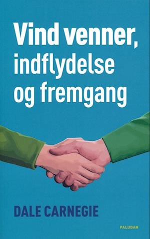 Cover for Dale Carnegie · Vind venner, indflydelse og fremgang (Paperback Book) [3rd edition] (2023)