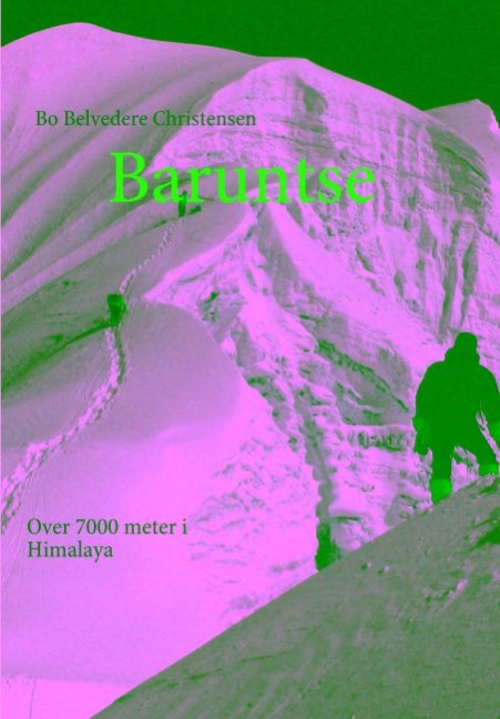 Cover for Bo Belvedere Christensen; Bo Belvedere Christensen · Baruntse (Paperback Book) [1. Painos] [Paperback] (2009)