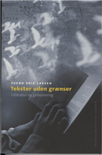 Cover for Svend Erik Larsen · Tekster uden grænser (Heftet bok) [1. utgave] (2007)