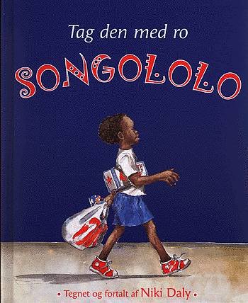 Cover for Niki Daly · Tag den med ro, Songololo (Inbunden Bok) [1:a utgåva] (2001)