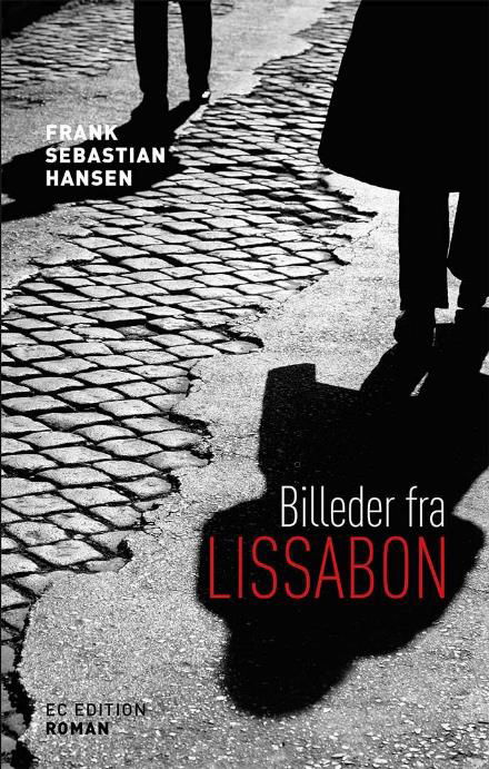 Cover for Frank Sebastian Hansen · Billeder fra Lissabon (Sewn Spine Book) [1.º edición] (2017)