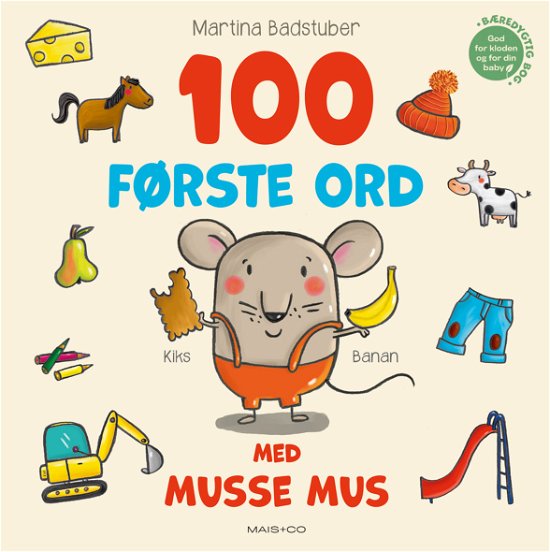 Cover for Martina Badstuber · Musse Mus: 100 første ord med Musse Mus (Kartonbuch) [1. Ausgabe] (2021)