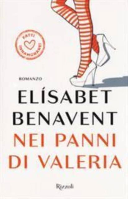 Cover for Elisabet Benavent · Nei panni di Valeria. Fatti innamorare! (MERCH) (2017)