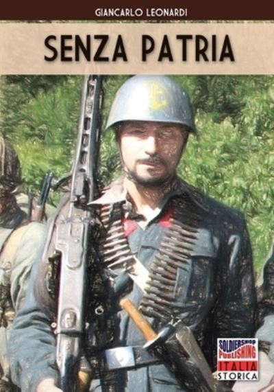 Cover for Giancarlo Leonardi · Senza patria - Italia Storica Book (Paperback Book) [Ise-053 edition] (2020)