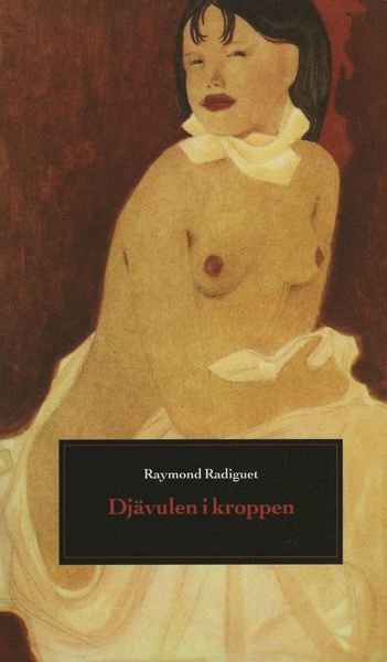 Cover for Raymond Radiguet · Djävulen i kroppen (ePUB) (2015)