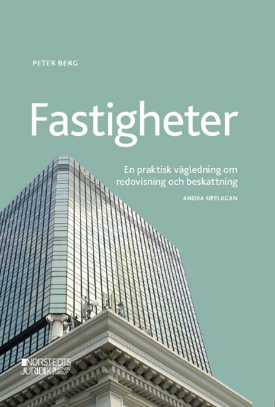 Cover for Peter Berg · Fastigheter : en praktisk vägledning om redovisning och beskattning (Buch) (2022)