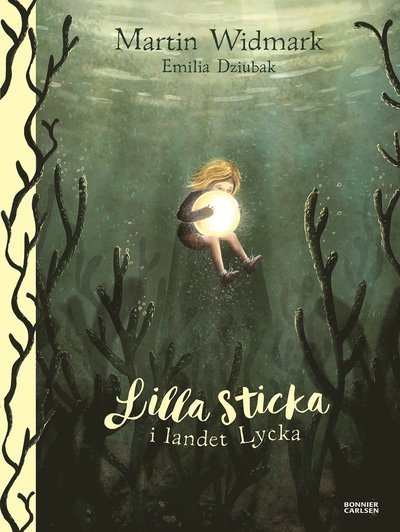 Lilla Sticka i landet Lycka - Martin Widmark - Böcker - Bonnier Carlsen - 9789163884535 - 15 januari 2016