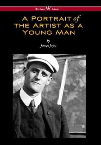 Cover for James Joyce · Portrait of the Artist as a Young Man (Gebundenes Buch) [Wisehouse Classics edition] (2017)