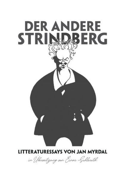 Cover for Jan Myrdal · Der andere Strindberg: OEversattning av Einar Schlereth (Paperback Bog) (2019)