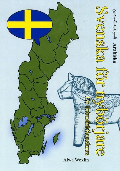 Cover for Alwa Woxlin · Svenska för nybörjare (arabiska) (Book) (2016)