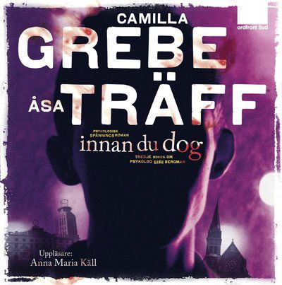 Cover for Åsa Träff Camilla Grebe · Innan du dog (CD) (2012)