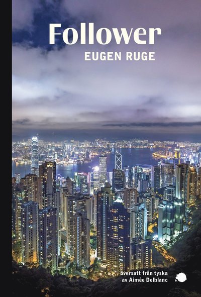 Cover for Eugen Ruge · Follower : fjorton meningar om ett fiktivt barnbarn (Bok) (2018)