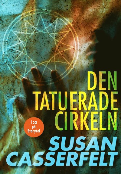 Cover for Susan Casserfelt · Höga Kusten-serien: Den tatuerade cirkeln (Bound Book) (2016)