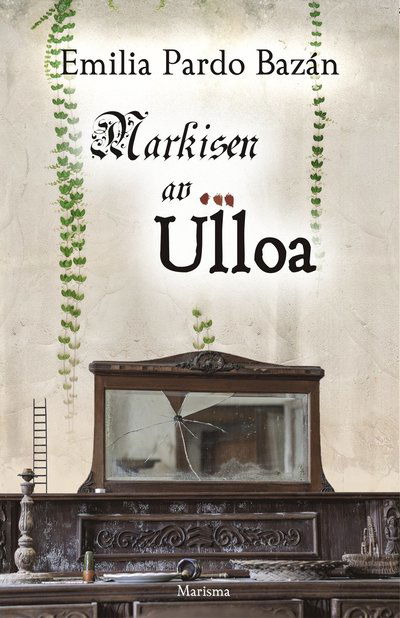 Cover for Emilia Pardo Bazán · Markisen av Ulloa (Gebundenes Buch) (2022)