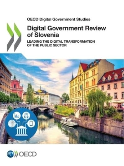 Cover for Organisation for Economic Co-operation and Development · Digital government review of Slovenia (Taschenbuch) (2021)