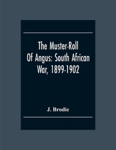 Cover for J Brodie · The Muster-Roll Of Angus (Paperback Book) (2020)