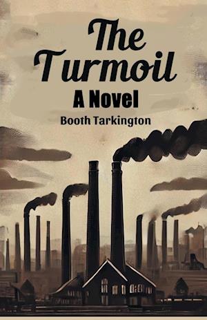 Cover for Booth Tarkington · The TurmoilA Novel (Edition2024) (Paperback Book) (2024)
