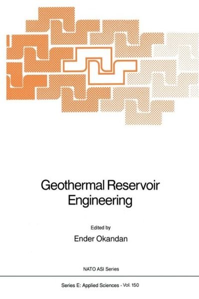 Geothermal Reservoir Engineering - Nato Science Series E: - E Okandan - Books - Springer - 9789401081535 - October 2, 2011