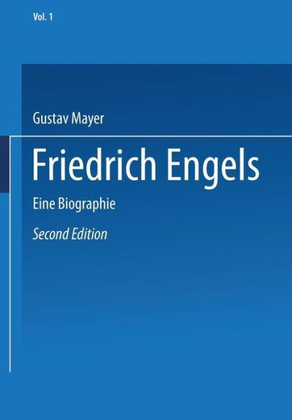 Cover for Gustav Mayer · Friedrich Engels: Eine Biographie (Pocketbok) [2nd 2. Aufl. 1934 edition] (1934)