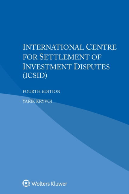 Yarik Kryvoi · International Centre for Settlement of Investment Disputes (ICSID) (Paperback Book) (2020)