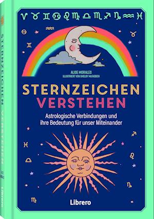 Cover for Alise Morales · Sternzeichen verstehen (Book) (2024)