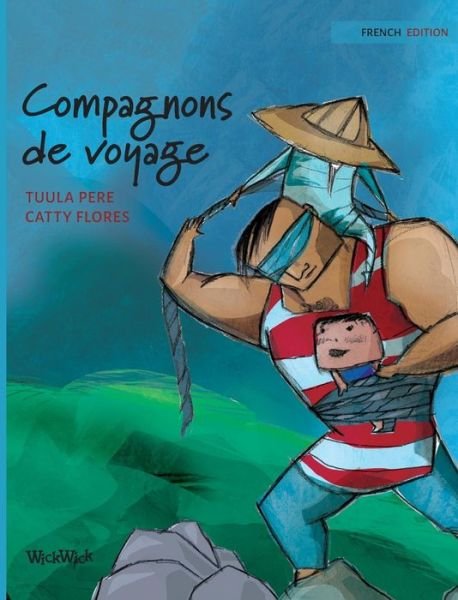 Tuula Pere · Compagnons de voyage: French Edition of Traveling Companions - Nepal (Gebundenes Buch) (2018)