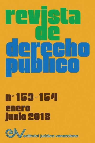 Cover for Allan R Brewer-Carias · REVISTA DE DERECHO PUBLICO (Venezuela), No. 153-154, enero-junio 2018 (Pocketbok) (2019)