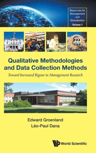 Cover for Groenland, Edward (Nyenrode Business Univ, The Netherlands) · Qualitative Methodologies And Data Collection Methods: Toward Increased Rigour In Management Research - New Teaching Resources For Management In A Globalised World (Gebundenes Buch) (2019)