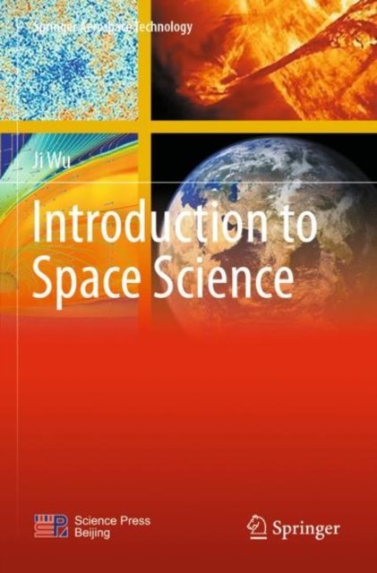 Cover for Ji Wu · Introduction to Space Science - Springer Aerospace Technology (Pocketbok) [1st ed. 2021 edition] (2022)