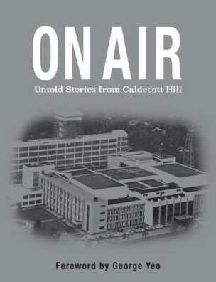 Cover for Philip Tay Joo Thong · On Air: Untold stories from Caldecott Hill (Paperback Book) (2019)