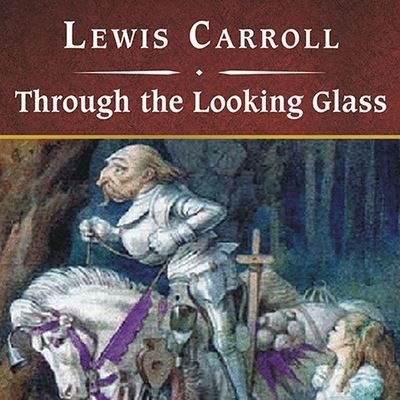 Cover for Lewis Carroll · Through the Looking Glass, with eBook (CD) (2008)