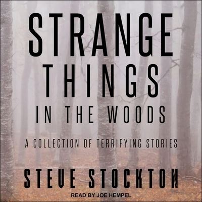 Cover for Steve Stockton · Strange Things in the Woods (CD) (2020)