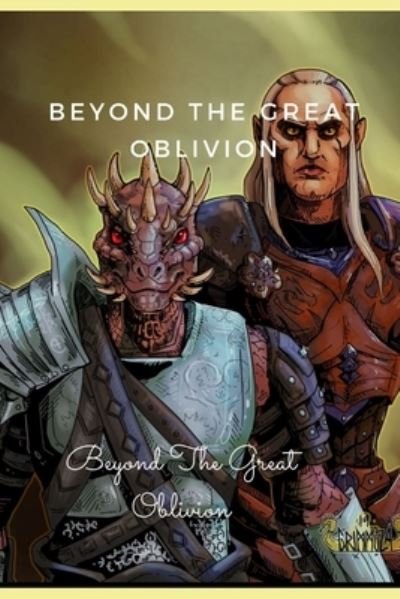 Beyond The Great Oblivion: ClassicsEdition (Illustrated) - George Allan England - Bøger - Independently Published - 9798464343535 - 25. august 2021