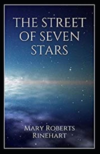 Cover for Mary Roberts Rinehart · The Street of Seven Stars Illustrated (Paperback Book) (2021)