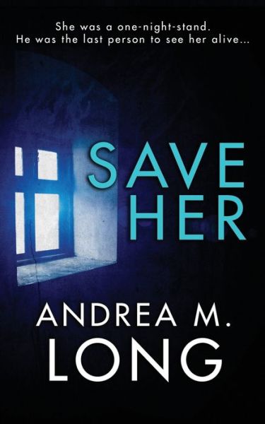 Cover for Andie M Long · Save Her (Paperback Book) (2020)