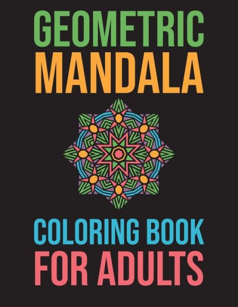 Cover for Kacper Banas · Geometric Mandala Coloring Book For Adults (Paperback Book) (2020)