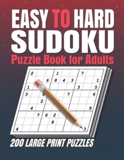 Easy to Hard Sudoku Puzzle books for Adults - Sudokuzzl Sudo - Książki - Independently Published - 9798568942535 - 21 listopada 2020