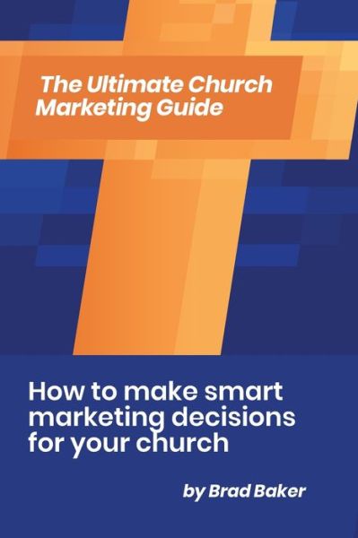 Cover for Brad Baker · The Ultimate Church Marketing Guide (Taschenbuch) (2020)