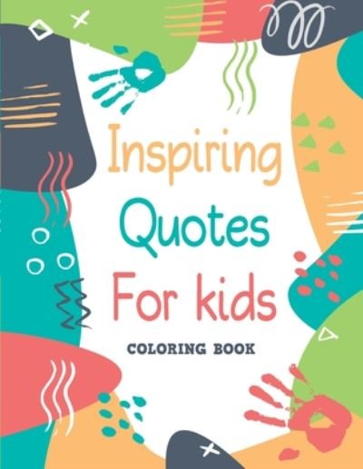 Cover for Blacklight · Inspiring Quotes for kids - Coloring book (Paperback Bog) (2020)